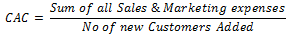 CAC formula: total Sales & Marketing expense divided by new customers added in that period